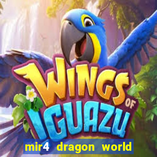 mir4 dragon world private server